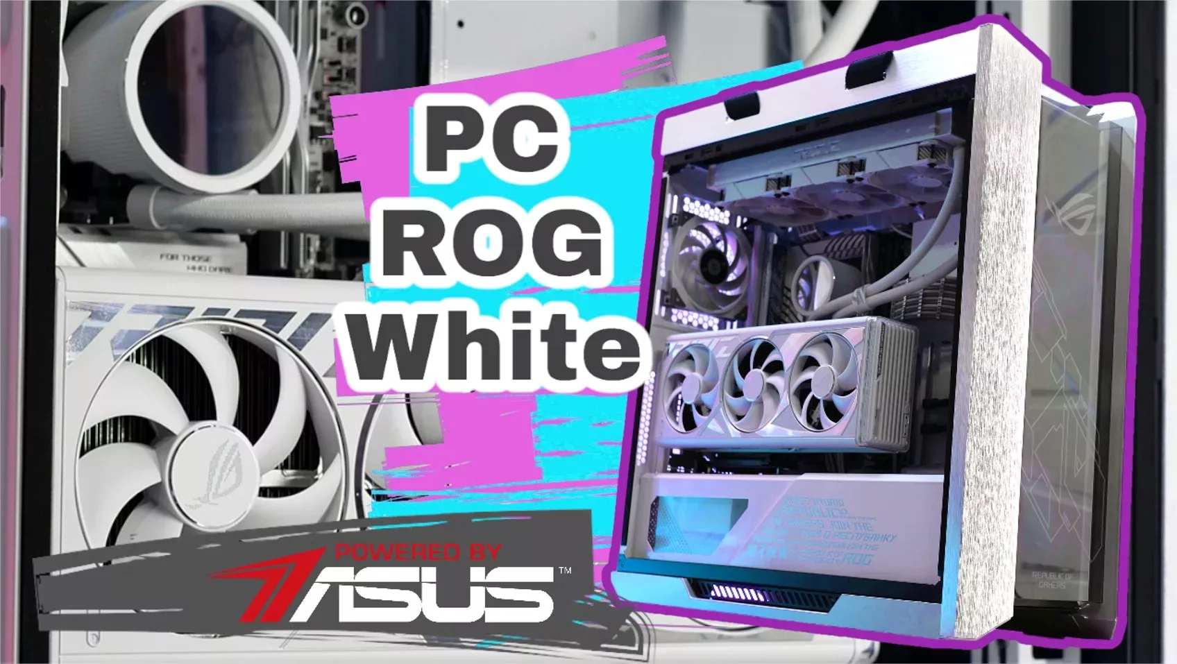Build] PC GAMER ROG White Powered By ASUS - Pause Hardware