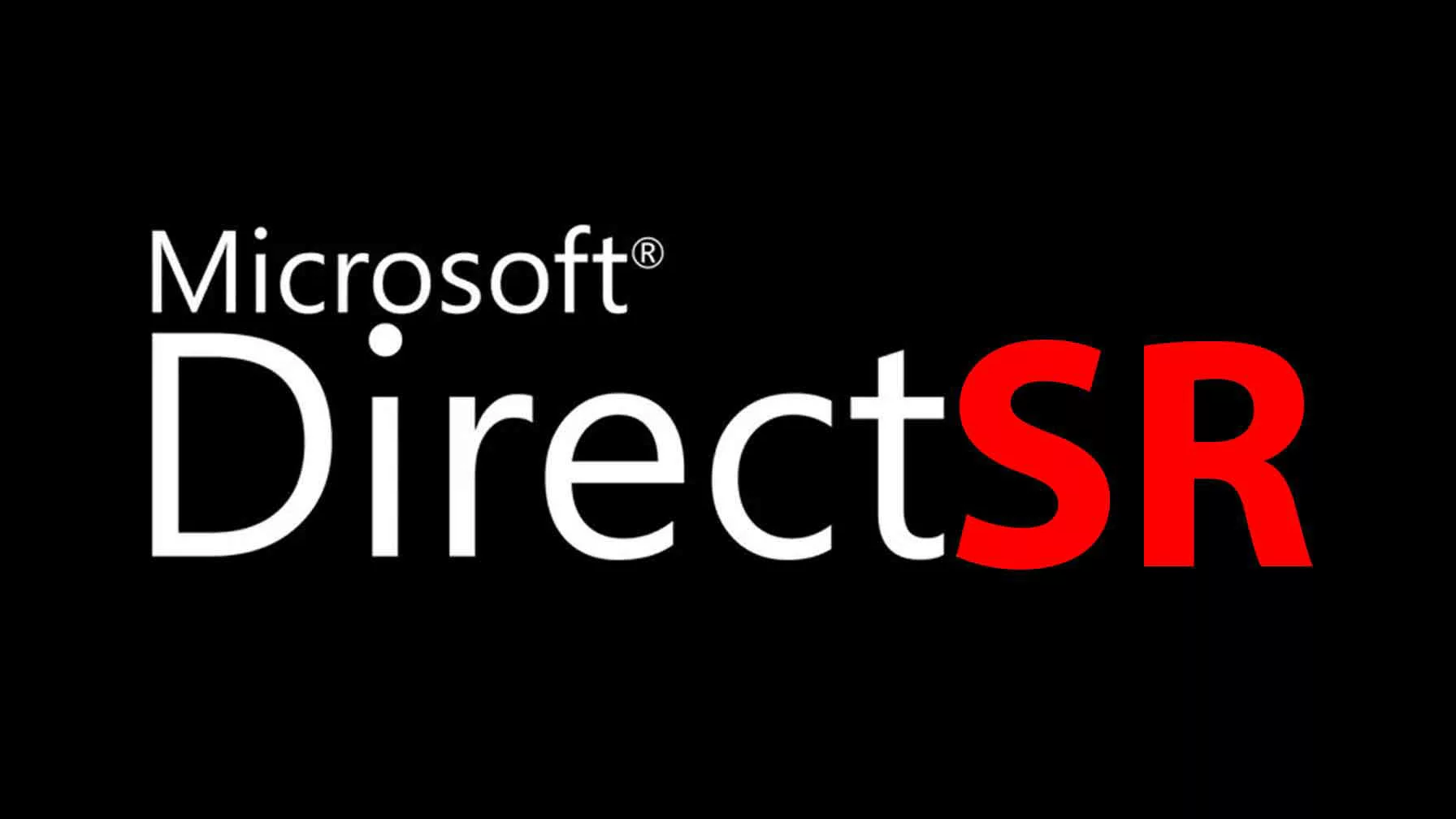 microsoft DirectSR