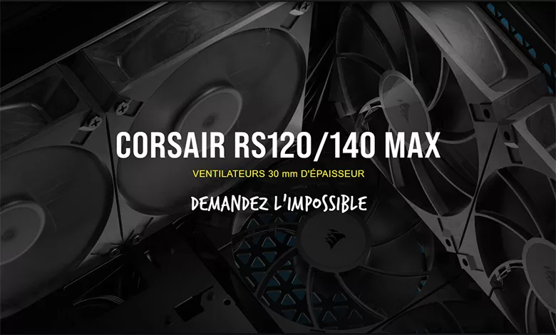 CORSAIR RS MAX : des ventilateurs PC performants de 30 mm 1 corsair rs max cover