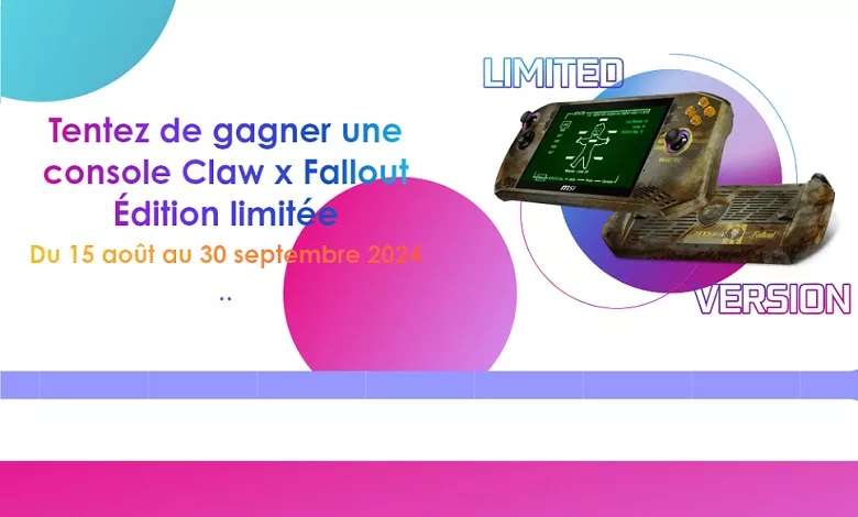 Tentez de gagner une console MSI Claw Fallout en Edition limitée 1 Console MSI Claw Fallout limited edition