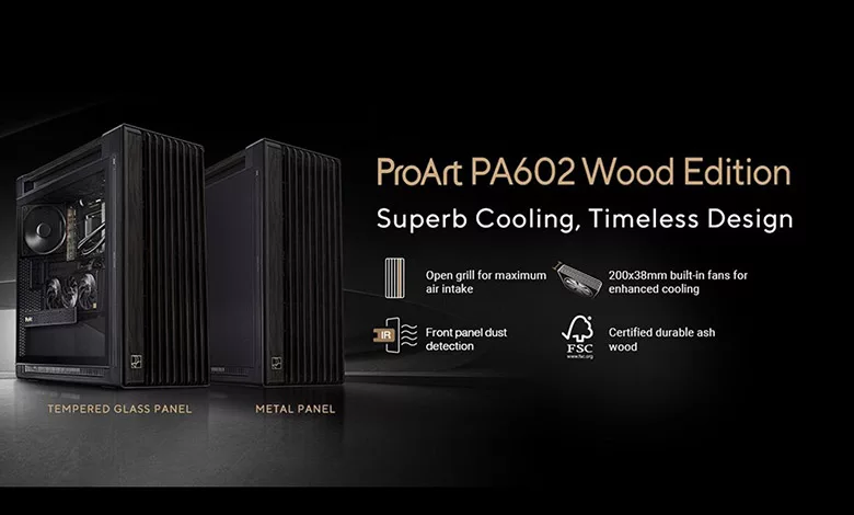 ASUS présente le boîtier ProArt PA602 Wood Edition 1 ASUS ProArt PA602 Wood Edition Couv