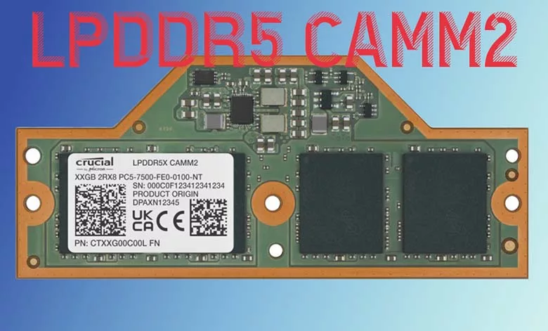 JEDEC introduit le standard de connecteur LPDDR5 CAMM2 pour une solution modulaire performante 1 Crucial LPCAMM2 LPDDR5X