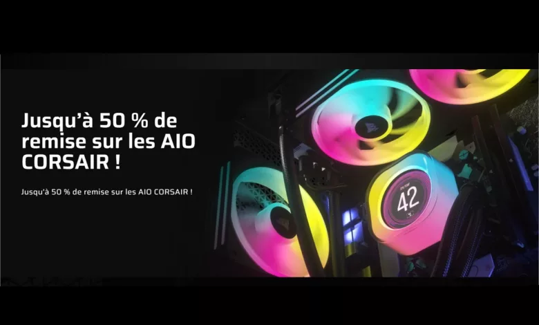 Jusqu’à 50 % de remise sur les AIO CORSAIR iCUE ! 1 promo 50 pour cent aio corsair icue link
