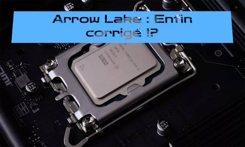 Processeurs Arrow Lake : Tests Après les Dernieres MAJ Windows 11 24H2 & Bios 1 arrow lake 24h2 0x113 test tpu