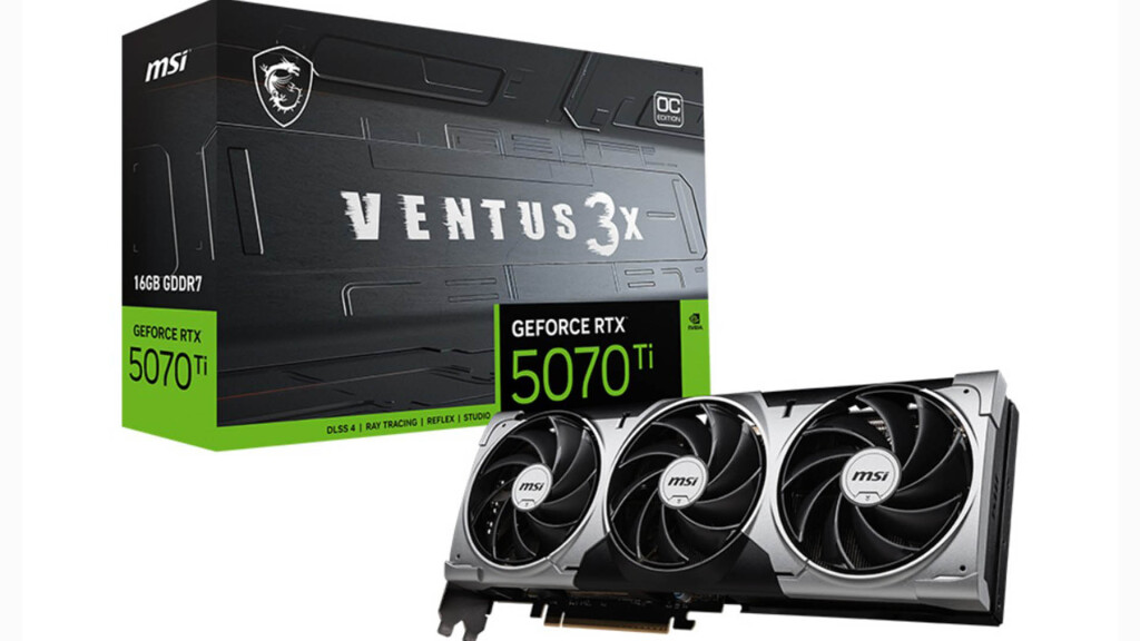 Voici la gamme complète des MSI NVIDIA GeForce RTX 5070 Ti Series 7 MSI NVIDIA GeForce RTX 5070 Ti Series VENTUS