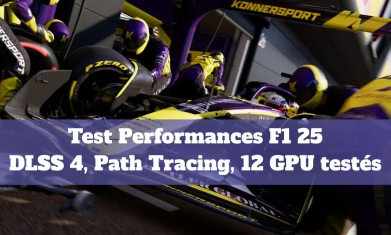 Test Performances F1 25 : 16 Cartes Graphiques testées en 4K, 2k, 1080p DLSS 4, Path Tracing, FSR4 et Xess 2 1 test performances f1 25