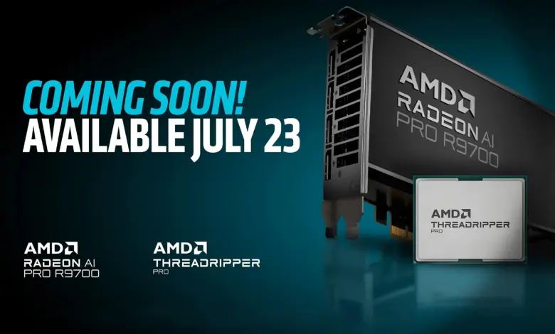 AMD Threadripper PRO 9000WX et Radeon AI PRO R9700 dispo le 23 juillet.