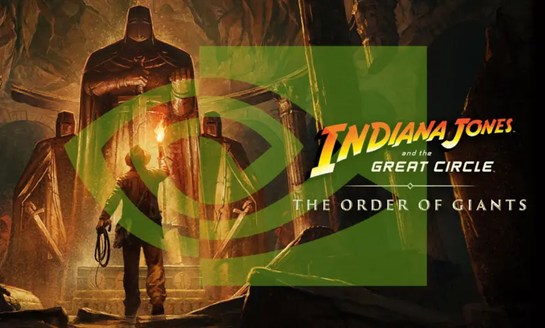 GeForce Game Ready 581.15 WHQL : DLSS 4 au service du DLC d’Indiana Jones 1 Indiana Jones and the Great Circle drivers nvidia