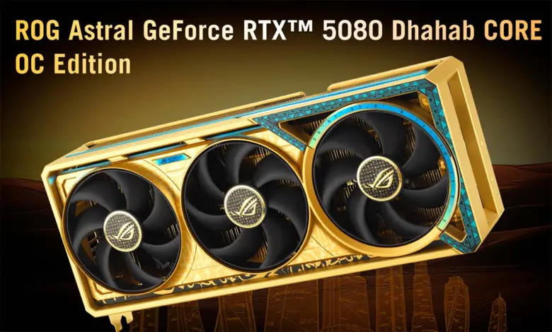 ASUS ROG Astral RTX 5080 Dhahab CORE : 1899 $ pour du faux or 1 ROG ASTRAL RTX5080 O16G DHAHAB CORE 1899$
