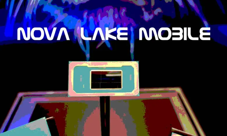 Intel Nova Lake mobile : les premières rumeurs sur la future génération de CPU 1 nova lake mobile hero