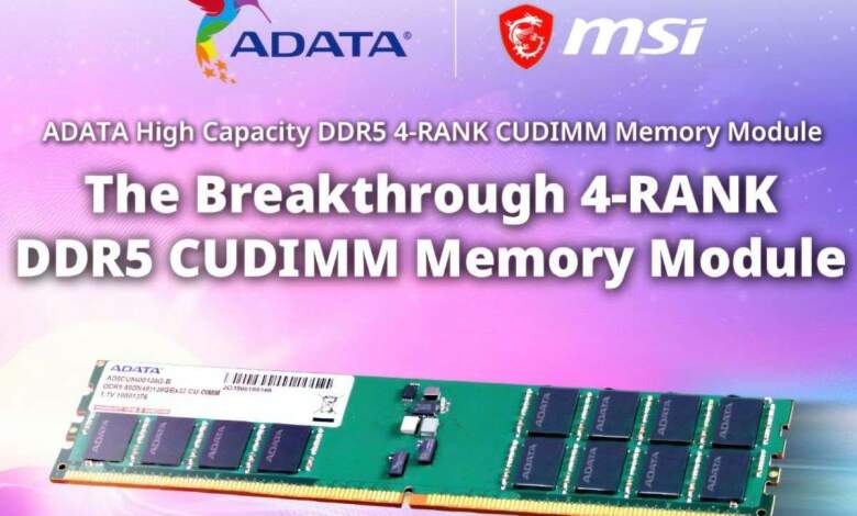 DDR5 CUDIMM 4-rank : ADATA et MSI visent 128 Go par module sur Z890 1 ADATA 4RANK CUDIMM MSI
