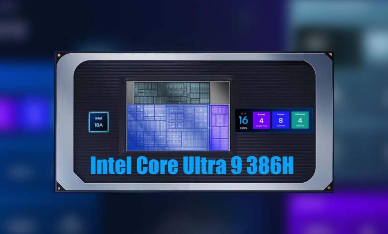 Intel Core Ultra 9 386H score leak