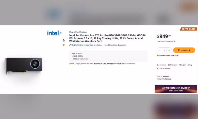Intel Arc Pro B70 : 949,99 $ sur Newegg, sortie annoncée le 24 avril 2026 1 Carte graphique Intel Arc Pro B70 affichée sur un site avec prix et détails.