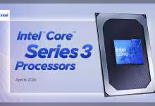 Date de lancement des processeurs Intel Core Series 3, 16 avril 2026.