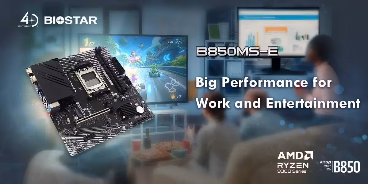Visuel promotionnel BIOSTAR B850MS-E avec carte mère AM5 et slogan “Big Performance for Work and Entertainment”