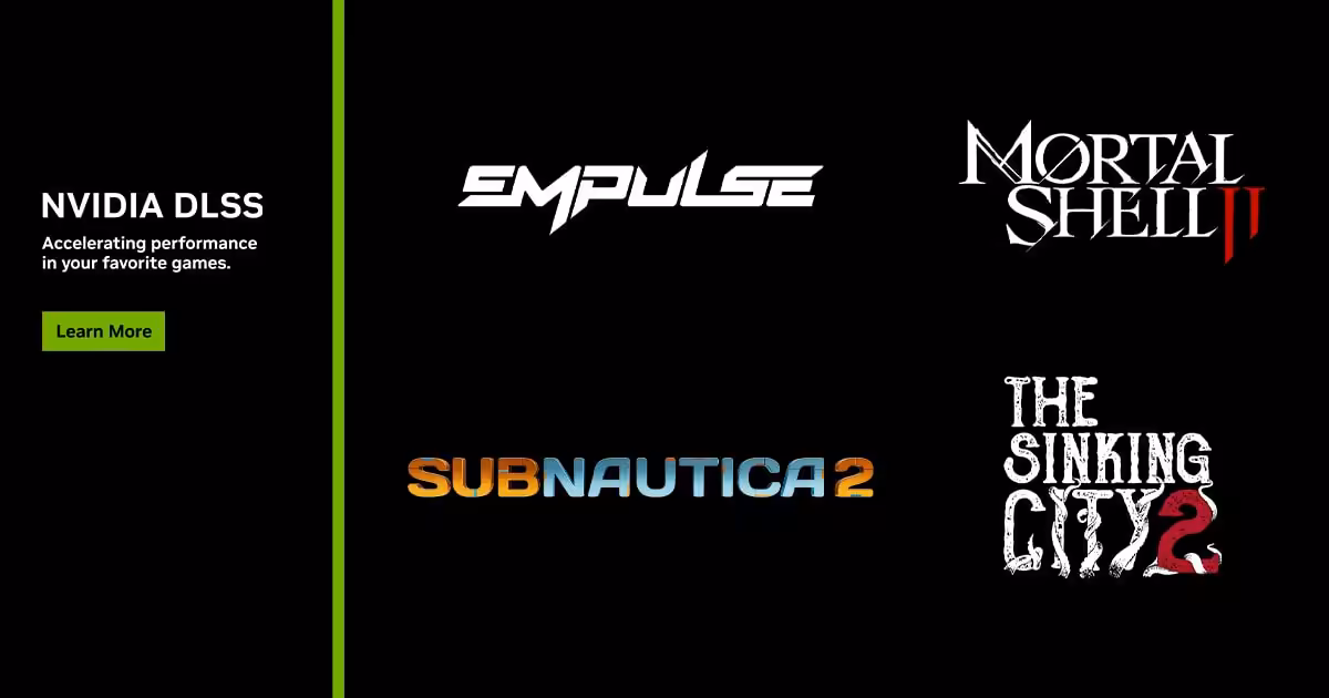 Visuel promotionnel NVIDIA DLSS, logos Empyreal, Mortal Shell II, Subnautica 2 et The Sinking City 2