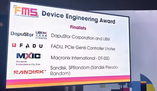 SSD DapuStor : 512 To et refroidissement liquide pour l’IA dévoilés au FMS 2026 8 Diapositive FMS Device Engineering Award citant DapuStor, UBIX, FADU, Macronix et Sandisk