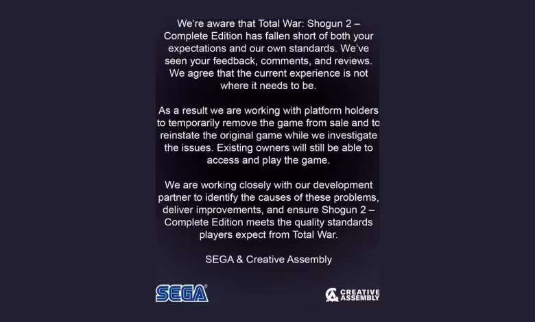 Total War: Shogun 2 retiré des boutiques seulement 48 heures après sa sortie 1 Communiqué SEGA et Creative Assembly annonçant le retrait temporaire de Total War: Shogun 2 Complete Edition